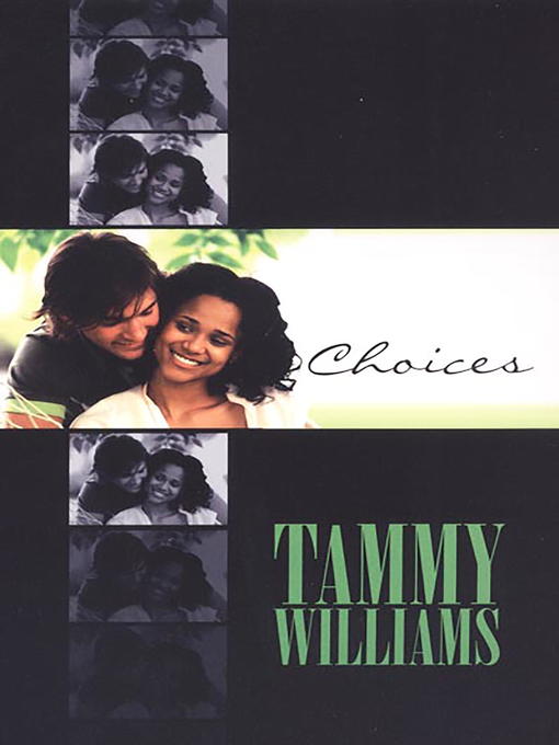 Title details for Choices by Tammy Williams - Available